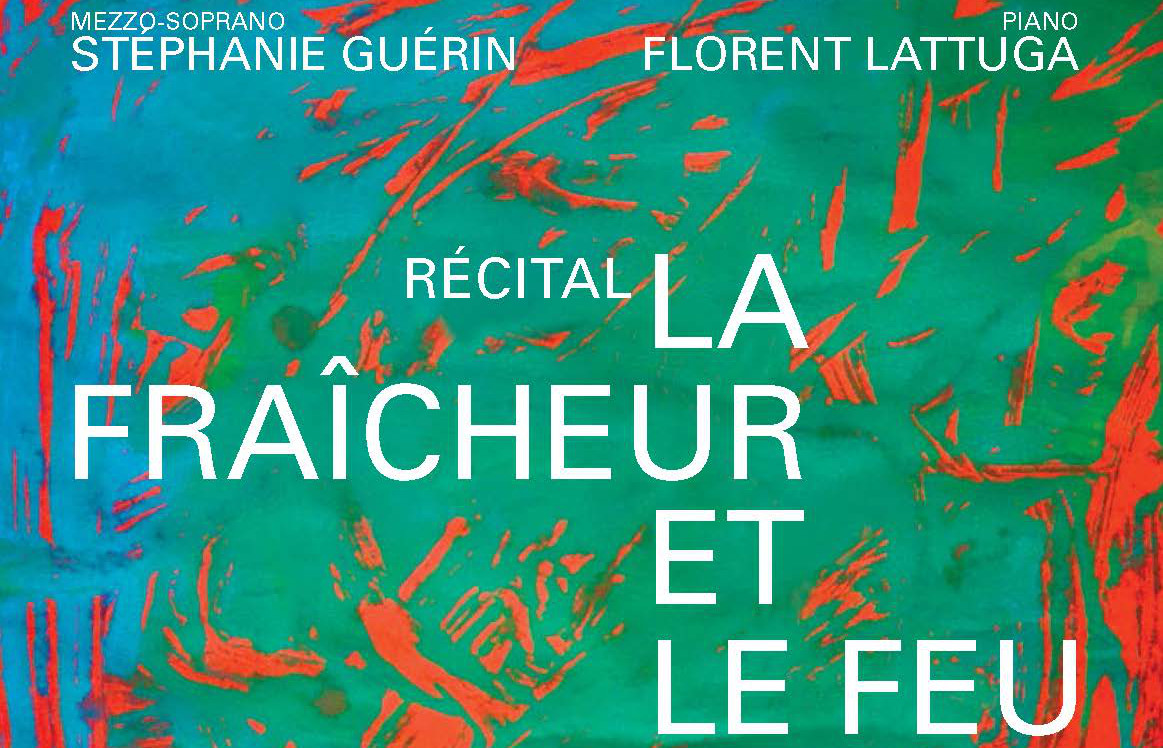 Récital La Fraîcheur et le Feu